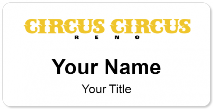 Custom name badges for Circus Circus  Reno