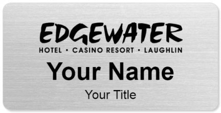 Custom name badges for Edgewater Hotel  Casino  Resort