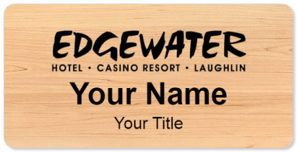 Custom name badges for Edgewater Hotel  Casino  Resort
