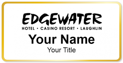 Custom name badges for Edgewater Hotel Casino Resort