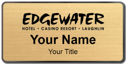 Custom name badges for Edgewater Hotel Casino Resort