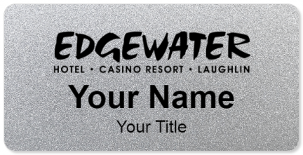 Custom name badges for Edgewater Hotel  Casino  Resort