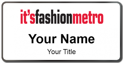 Custom name badges for Its Fashion Metro