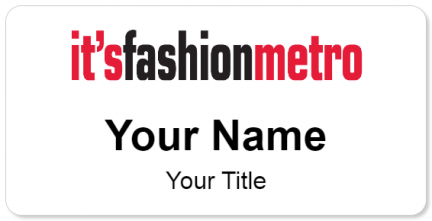Custom name badges for Its Fashion Metro