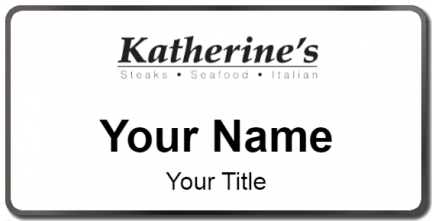 Custom name badges for Katherines Restaurant