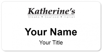 Custom name badges for Katherines Restaurant