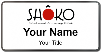 Custom name badges for Shoko Restaurant & Lounge Club
