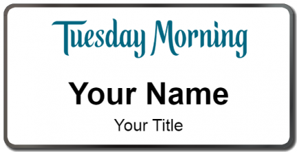 Custom name badges for Tuesday Morning