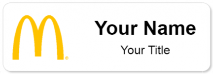 Custom name badges for McDonalds