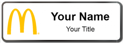 Custom name badges for McDonalds