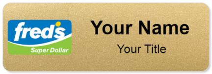Custom name badges for Freds Super Dollar