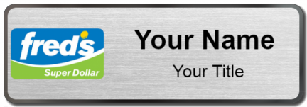 Custom name badges for Freds Super Dollar