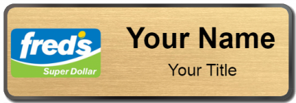 Custom name badges for Freds Super Dollar