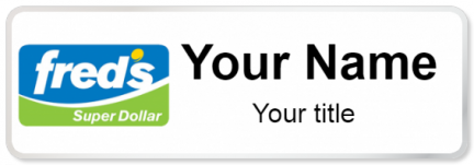 Custom name badges for Freds Super Dollar