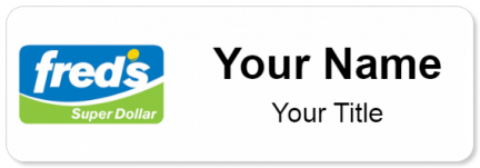 Custom name badges for Freds Super Dollar