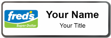 Custom name badges for Freds Super Dollar