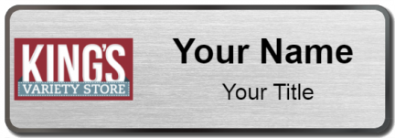 Custom name badges for Kings Variety Store