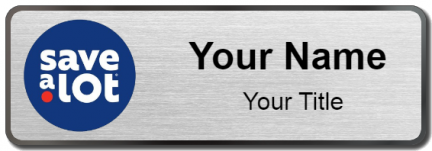 Custom name badges for Save a Lot Food Stores