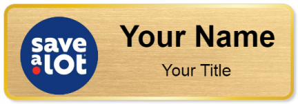 Custom name badges for Save a Lot Food Stores