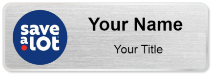 Custom name badges for Save a Lot Food Stores