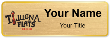 Custom name badges for Tijuana Flats TEX MEX