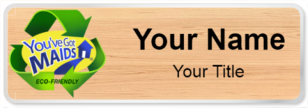 Custom name badges for Youve Got Maids