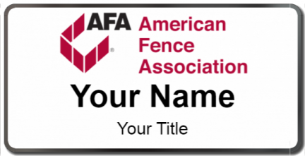 Custom name badges for AFA American Fence Association