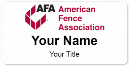 Custom name badges for AFA American Fence Association
