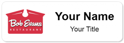 Custom name badges for Bob Evans