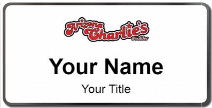 Custom name badges for Arizona Charlies Boulder