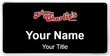 Custom name badges for Arizona Charlies Boulder
