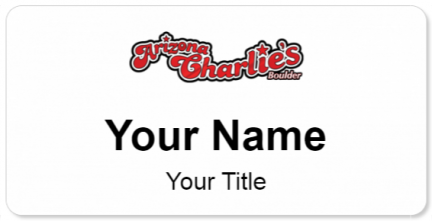Custom name badges for Arizona Charlies Boulder