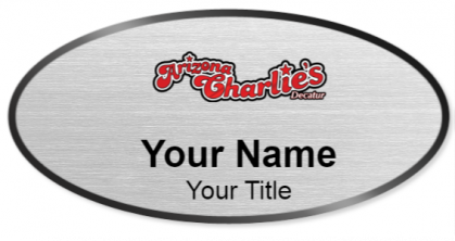 Custom name badges for Arizona Charlies Decatur