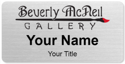 Custom name badges for Beverly McNeal Gallery