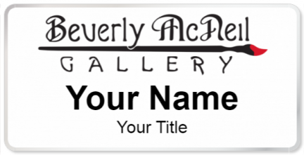 Custom name badges for Beverly McNeal Gallery