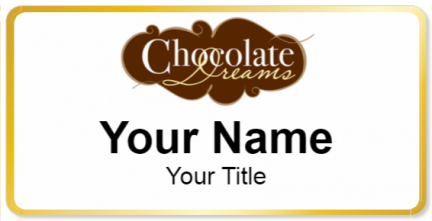 Custom name badges for Chocolate Dreams