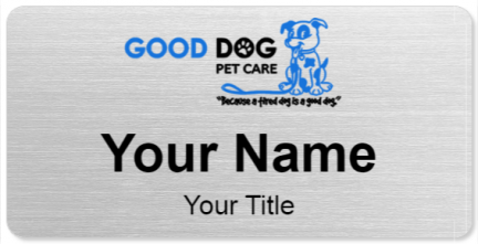 Custom name badges for Good Dog Petcare