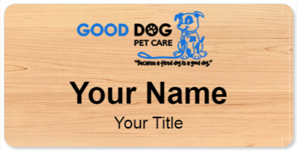 Custom name badges for Good Dog Petcare