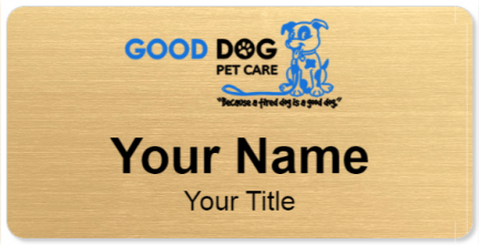 Custom name badges for Good Dog Petcare