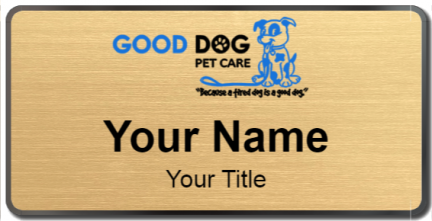 Custom name badges for Good Dog Petcare