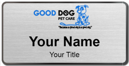 Custom name badges for Good Dog Petcare