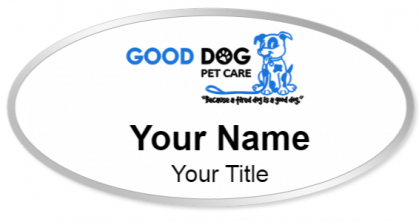 Custom name badges for Good Dog Petcare