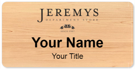 Custom name badges for Jeremys Department Store