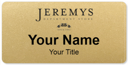 Custom name badges for Jeremys Department Store