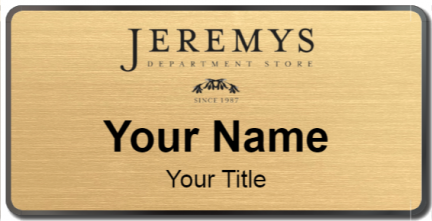 Custom name badges for Jeremys Department Store