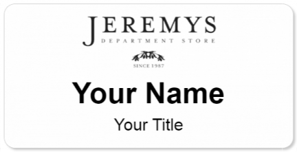 Custom name badges for Jeremys Department Store