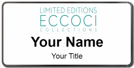 Custom name badges for Eccoci Collections