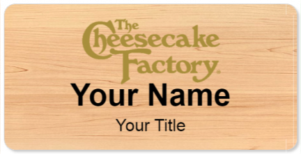 Custom name badges for Cheesecake Factory