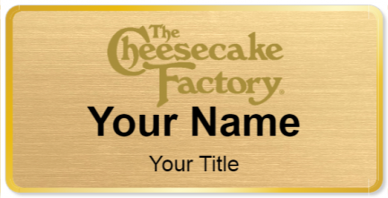 Custom name badges for Cheesecake Factory