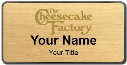 Custom name badges for Cheesecake Factory